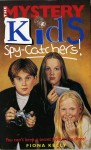 The Mystery Kids 1: Spy-Catchers!
